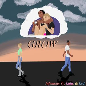 Grow (feat. Lala Love & Lc4)