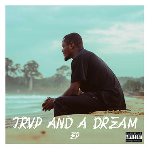 Trap and a Dream (Explicit)