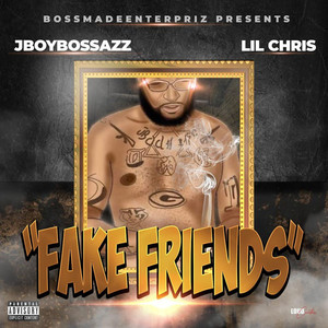 Fake Friends (Explicit)