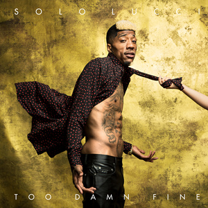 Too Damn Fine (Explicit)