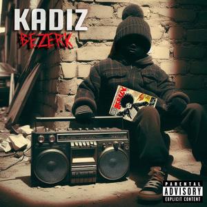 Bezerk (feat. Kadiz) (Explicit)