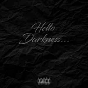 Hello Darkness... (Explicit)