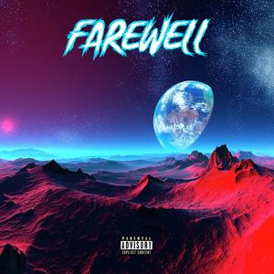 Farewell (Explicit)