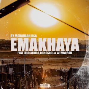 Emakhaya (feat. Diinosoul, Lulo Africa & Wembusoh)