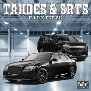 Tahoes & Srts (Explicit)