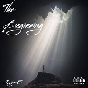 The Beginning (Explicit)