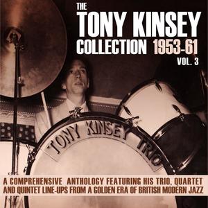 The Tony Kinsey Collection 1953-61 Vol. 3