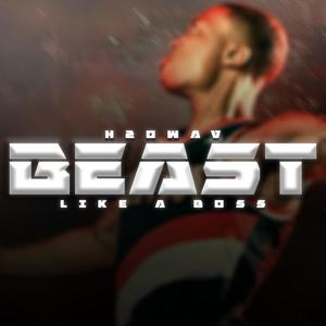 Beast Like A Boss