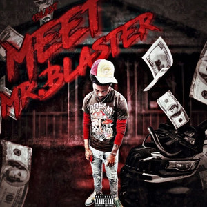 Meet Mr Blaster (Explicit)