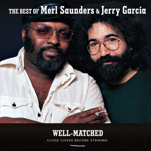 Well-Matched: The Best Of Merl Saunders & Jerry Garcia