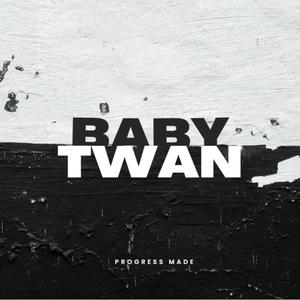 Baby Twan (Dont Worry) (Explicit)