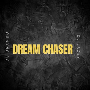 Dream Chaser (Extended Version)