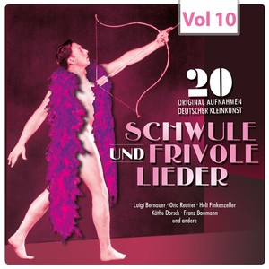 Schwule und frivole Lieder, Vol. 10