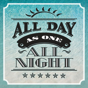 All Day All Night (feat. 칸토 Of 트로이) (整日整夜)
