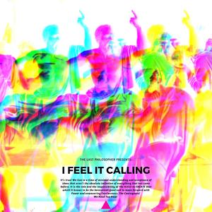 I Feel It Calling (feat. David Neon)