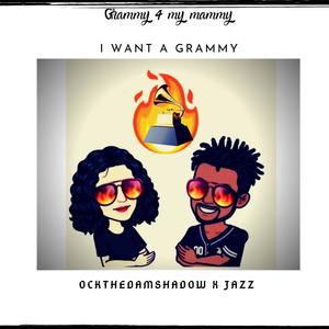 I Need a Grammy(feat. Jazz E Myja) (Explicit)