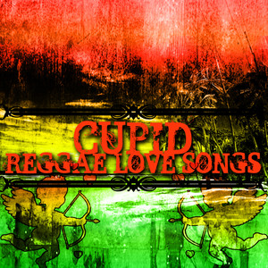 Cupid's Reggae Love Songs