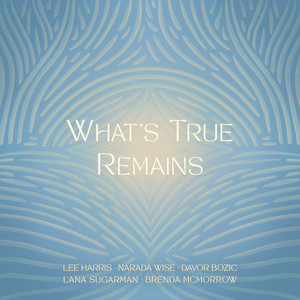 What's True Remains