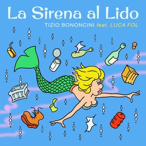 La sirena al lido (feat. Luca Fol)