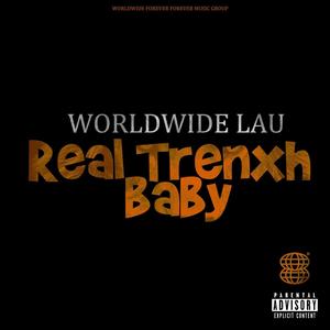 REAL TRENXH BABY (Explicit)