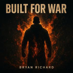 Built For War (Explicit)