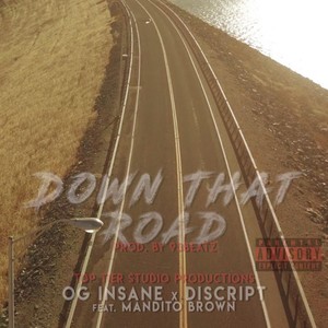 Down That Road (feat. Mandito Brown) (Explicit)