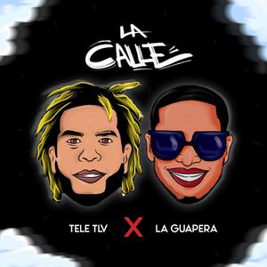 La Calle (feat. TELE TLV) [Explicit]