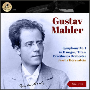 Gustav Mahler: Symphony No. 1 In D Major, 'Titan' (Album of 1953)