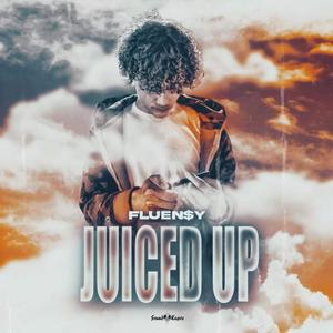 Juiced Up (Explicit)