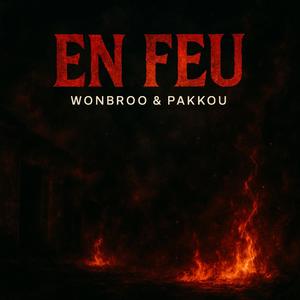 EN FEU (Explicit)