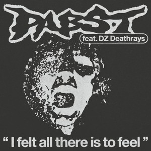 I felt all there is to feel (Explicit)