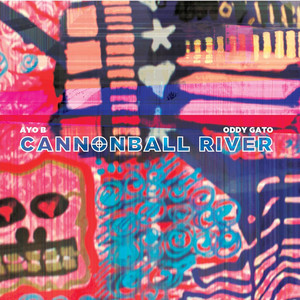 Cannonball River (Explicit)