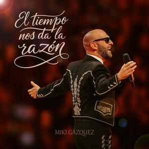 El tiempo nos da la razón