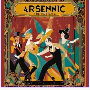 ARSENNIC, the Musical!