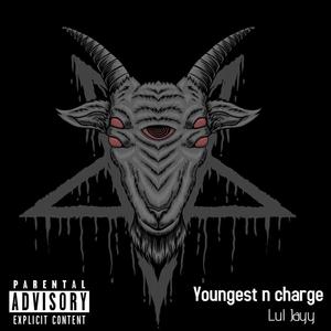 Youngest N Charge (Explicit)