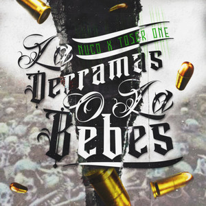 La derramas o la bebes (Explicit)