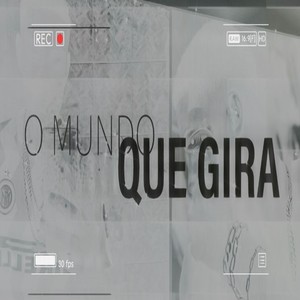 O MUNDO QUE GIRA (Explicit)