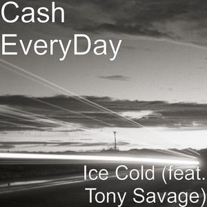 Ice Cold (feat. Tony Savage) (Explicit)