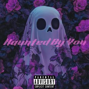 HAUNTED BY YOU (feat. Karma Marie)