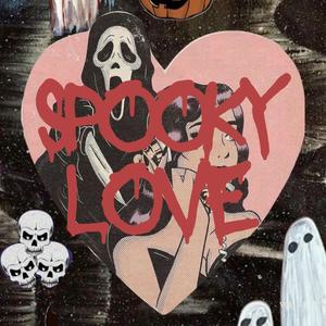 Spooky Love (Explicit)