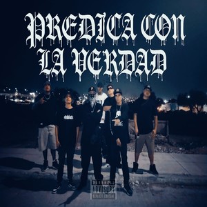 Predica con la verdad (Explicit)