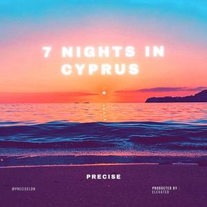 7 Nights In Cyprus (Explicit)