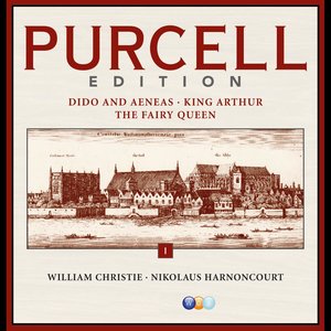 Purcell Edition Volume 1 : Dido & Aeneas, King Arthur & The Fairy Queen