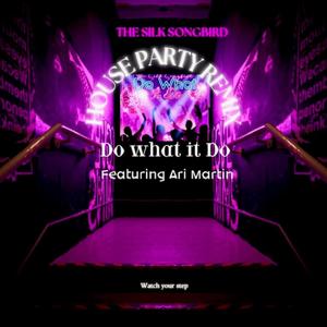 Do What it Do House Party (Remix Version)