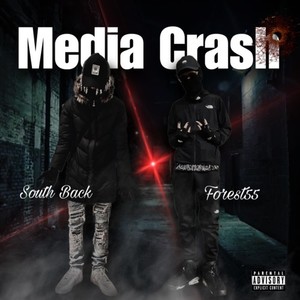 Media Crash (feat. Forest55) (Explicit)