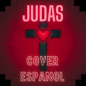 Judas - Cover Español (Explicit)