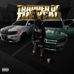 Trapper Of Da Year (Explicit)