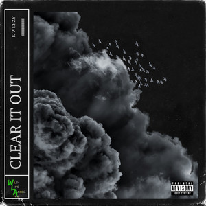 Clear It Out (Explicit)