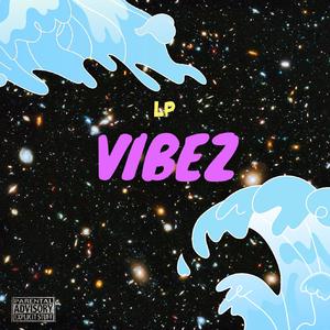 Vibez (Explicit)