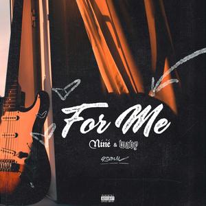 For Me (feat. Nycholas Wavy) [Explicit]